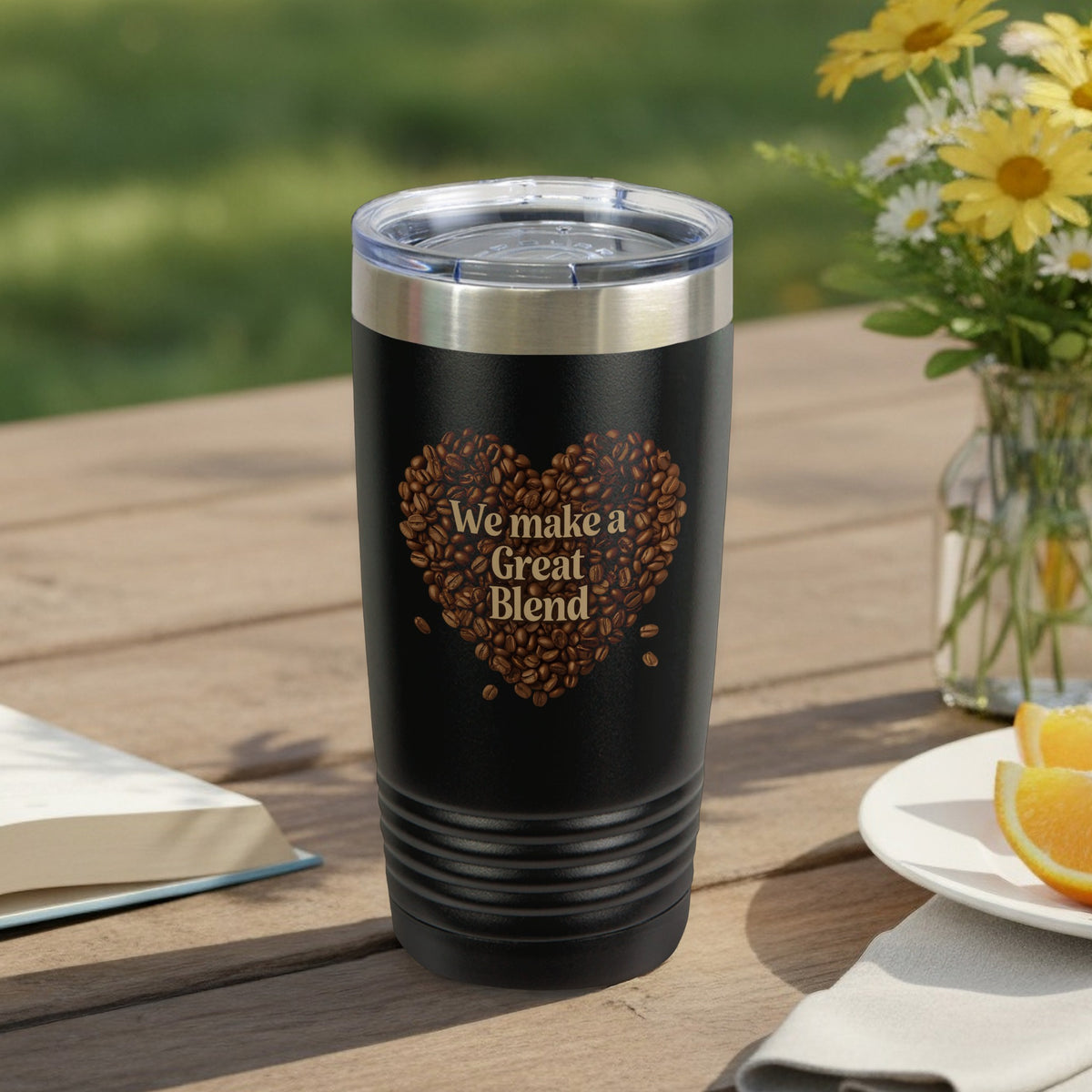 We Make a Great Blend – 20oz Insulated Tumbler