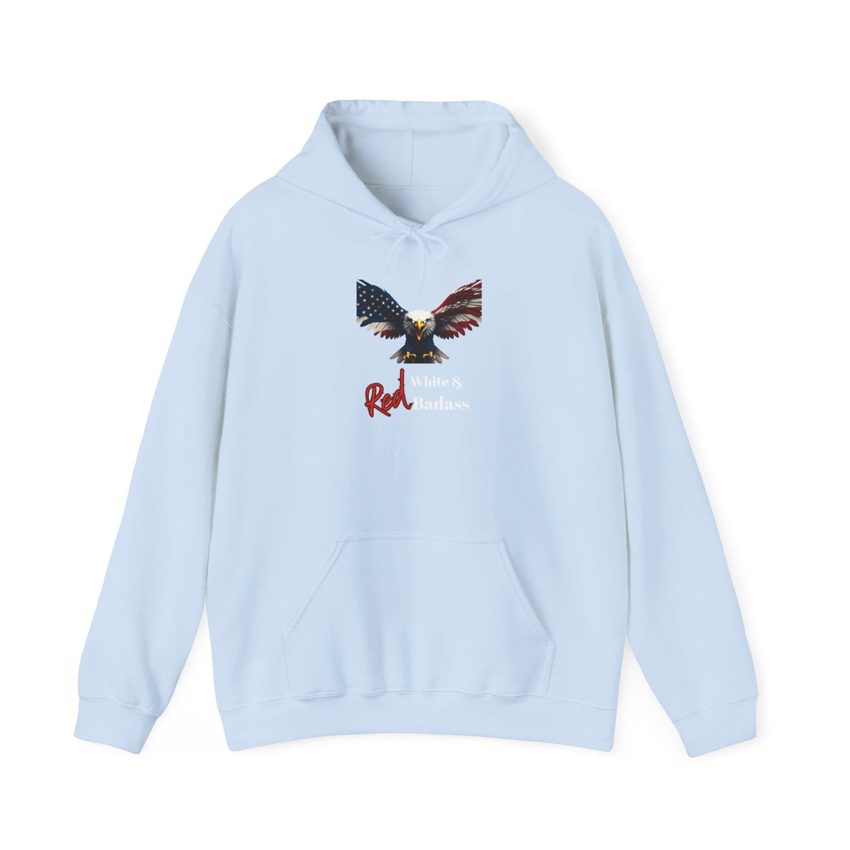 Red White & Badass Patriotic Eagle on a Pullover Hoodie
