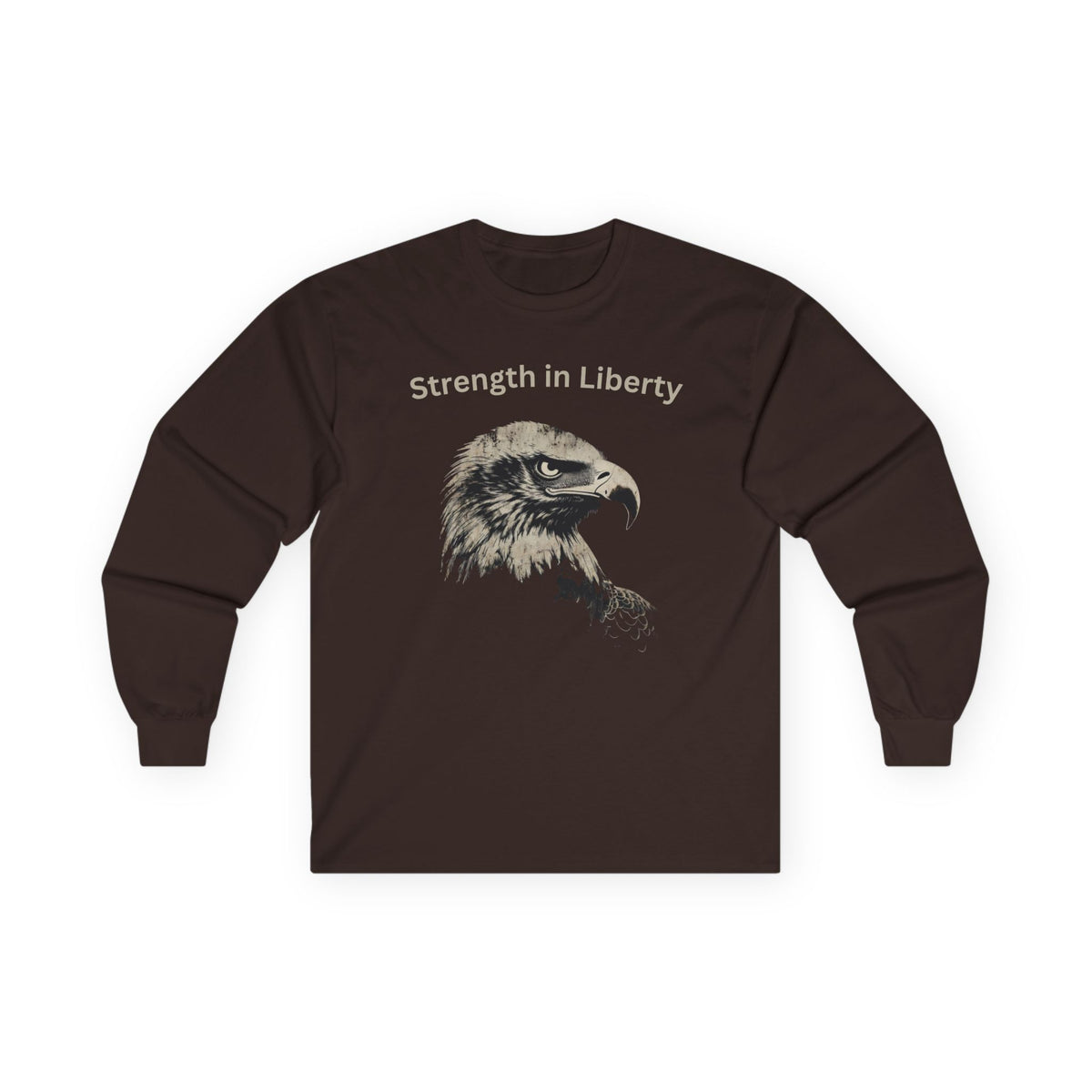 Strength in Liberty text on a Long-Sleeve Tee