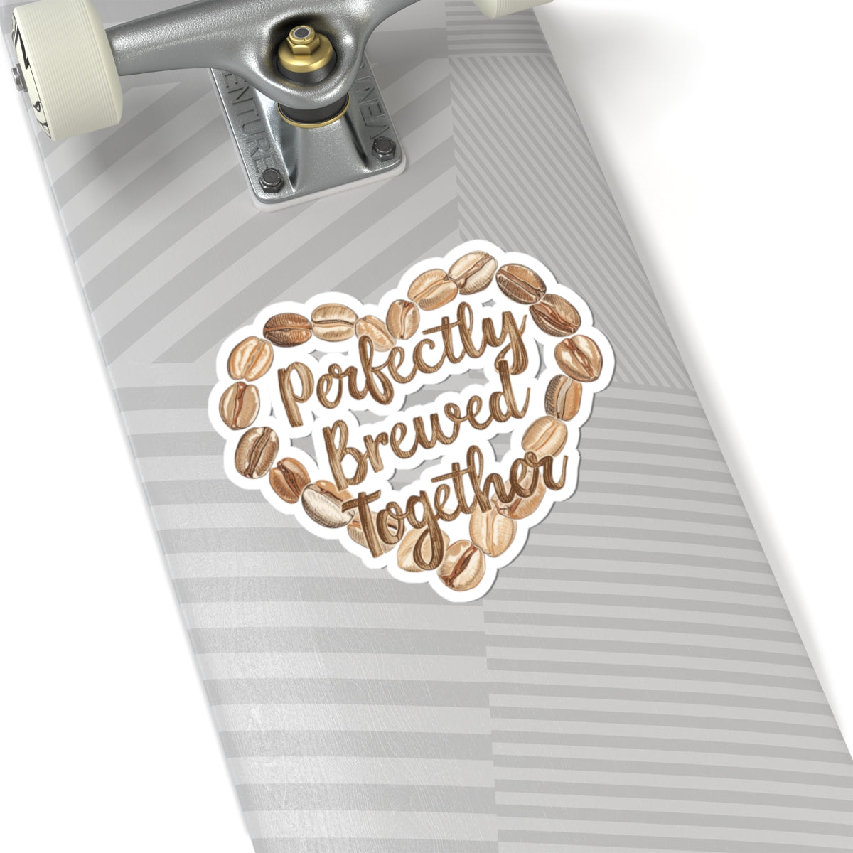 Perfectly Brewed Together phrase on a Kiss-Cut Stickers