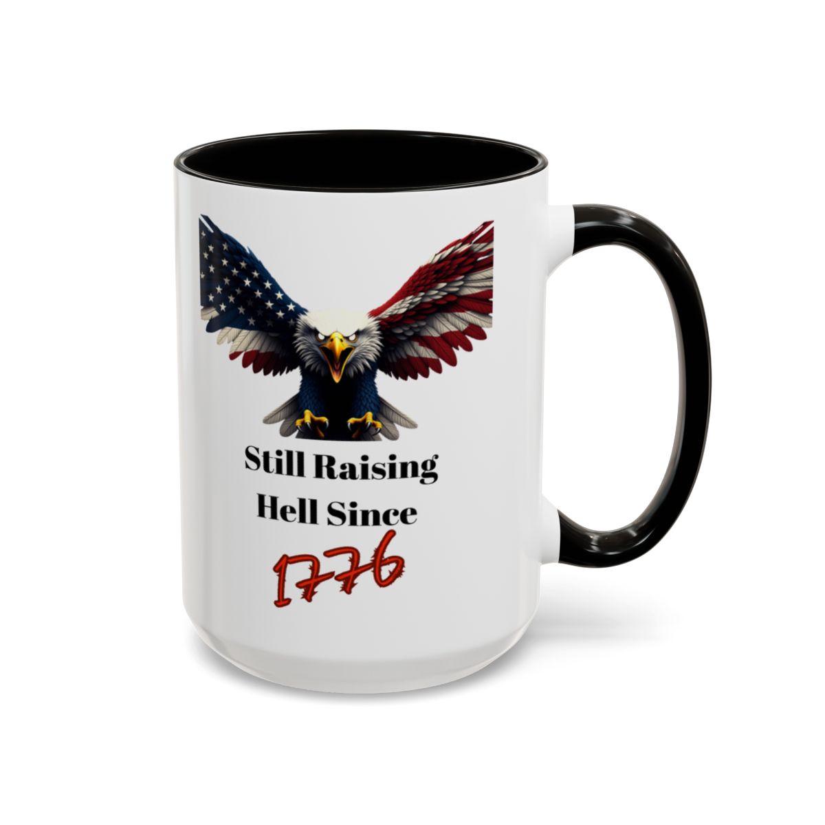 Still Raising Hell Since 1776 Mug