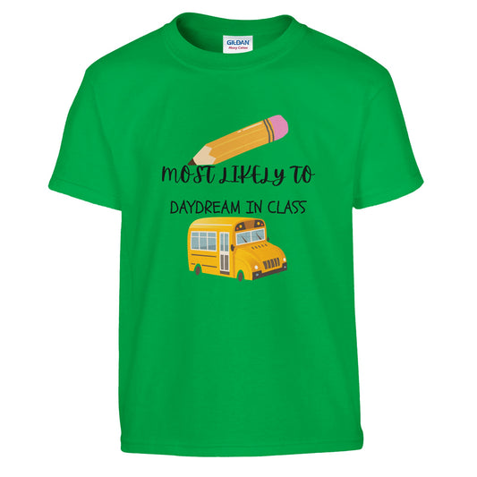 Most Likely To Daydream in Class on a heavyweight T-Shirt