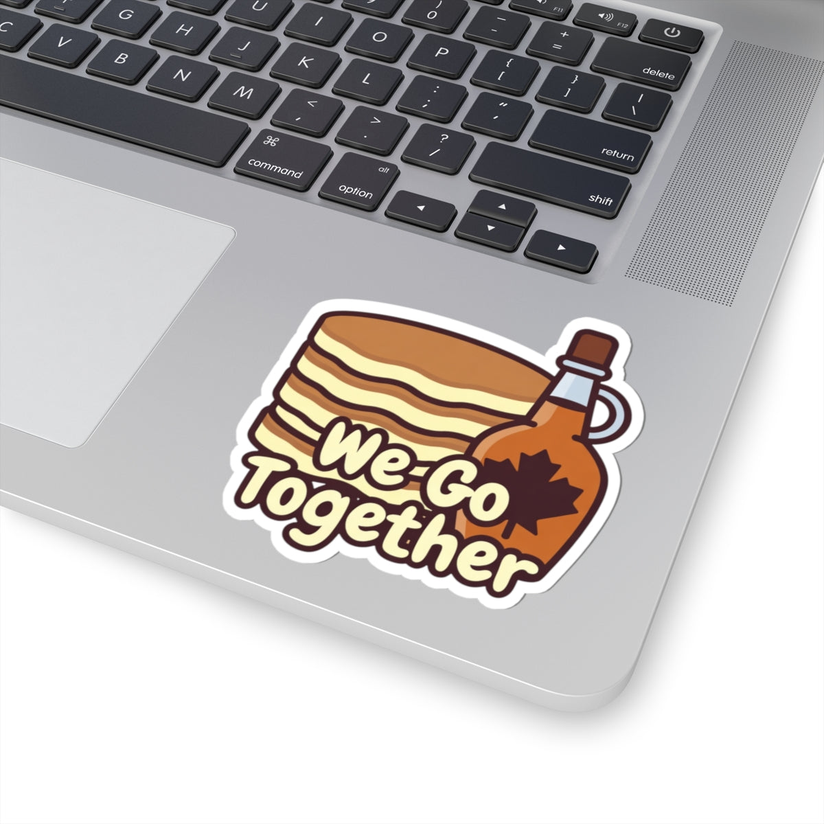 We Go Together phrase on a Kiss-Cut Sticker