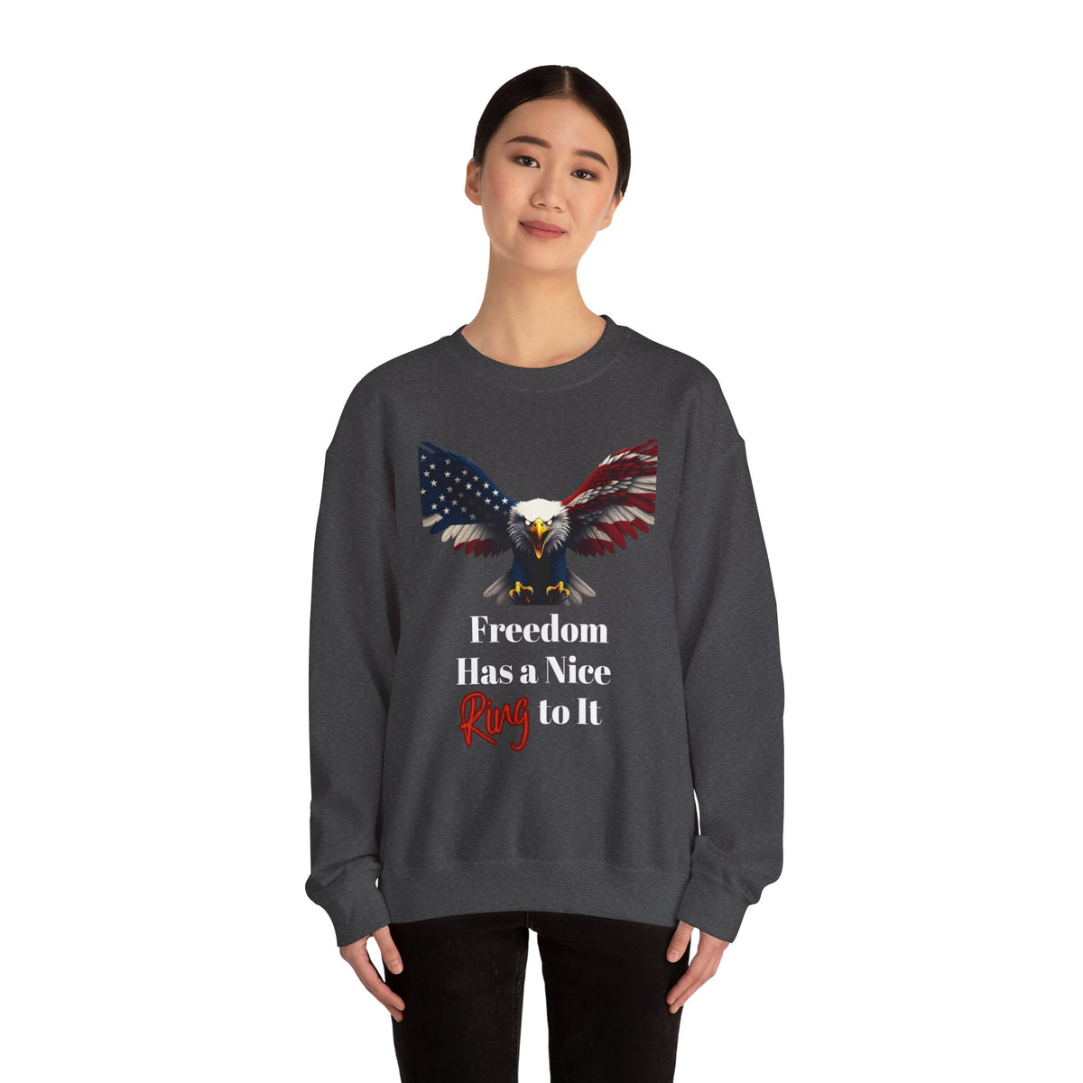 Freedom Has A Nice Ring To It Patriotic Eagle text on a Crewneck Sweatshirt