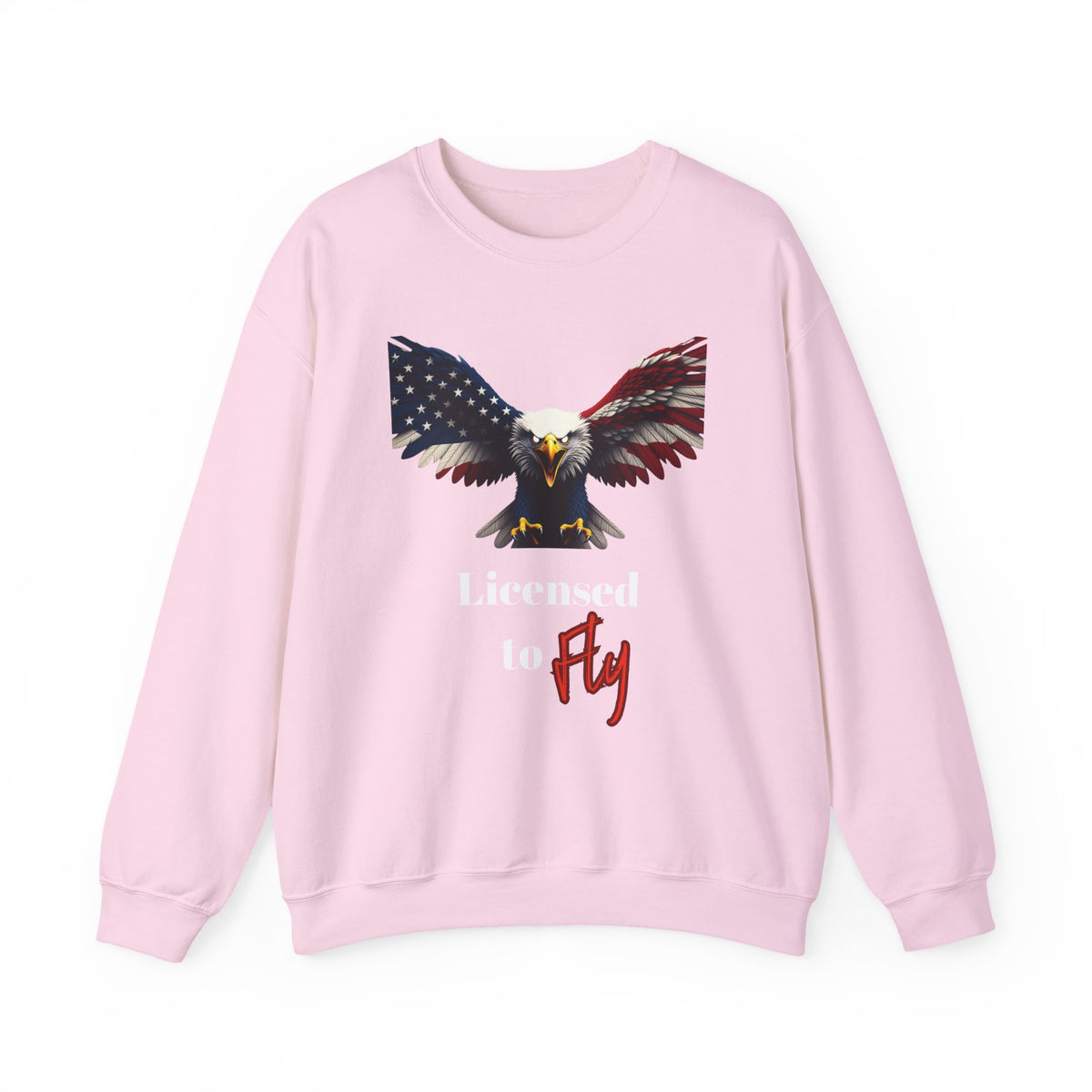 Licensed To Fly Patriotic Eagle text on a Crewneck Sweatshirt