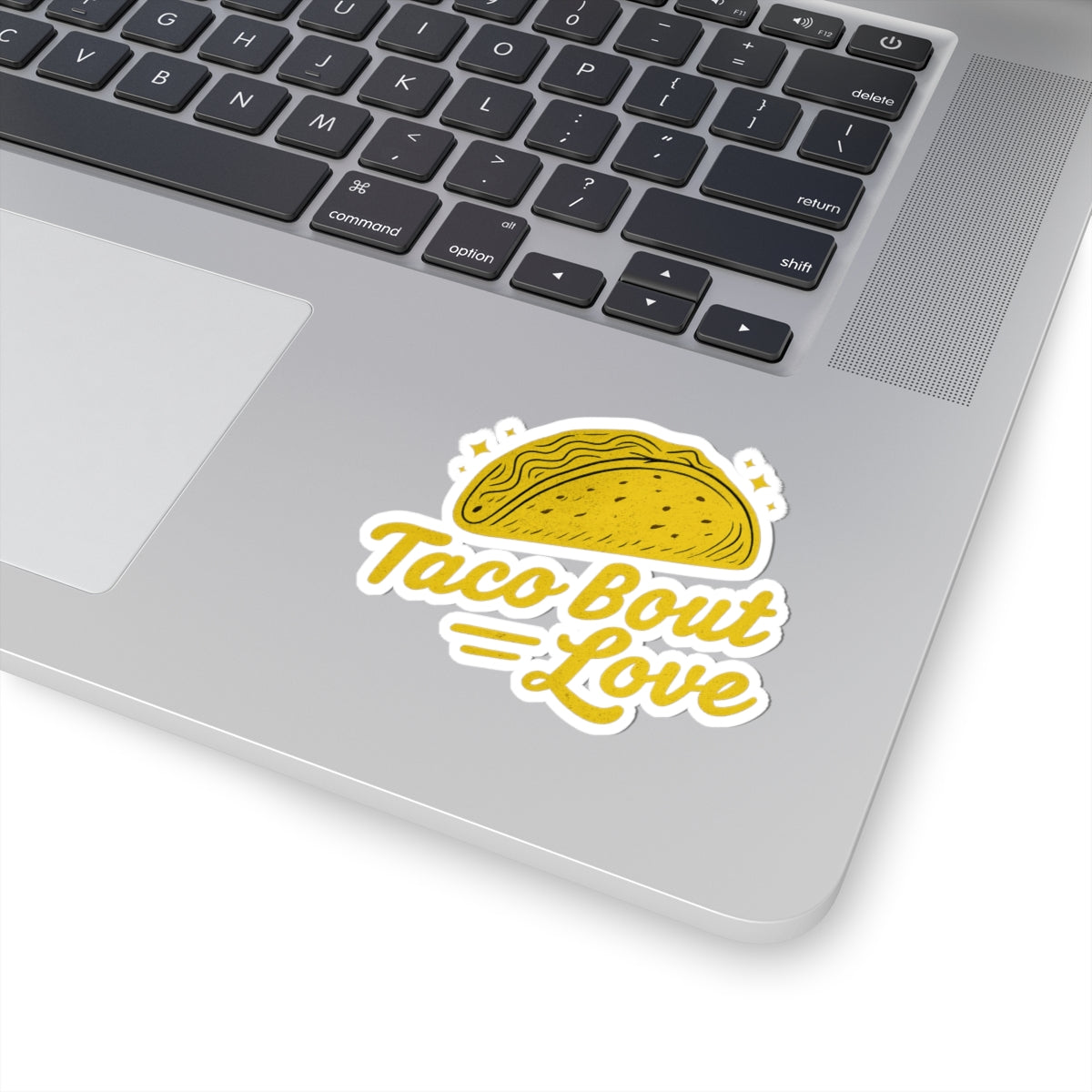 Taco 'Bout Love phrase with a Bold & Playful design on Kiss-Cut Stickers