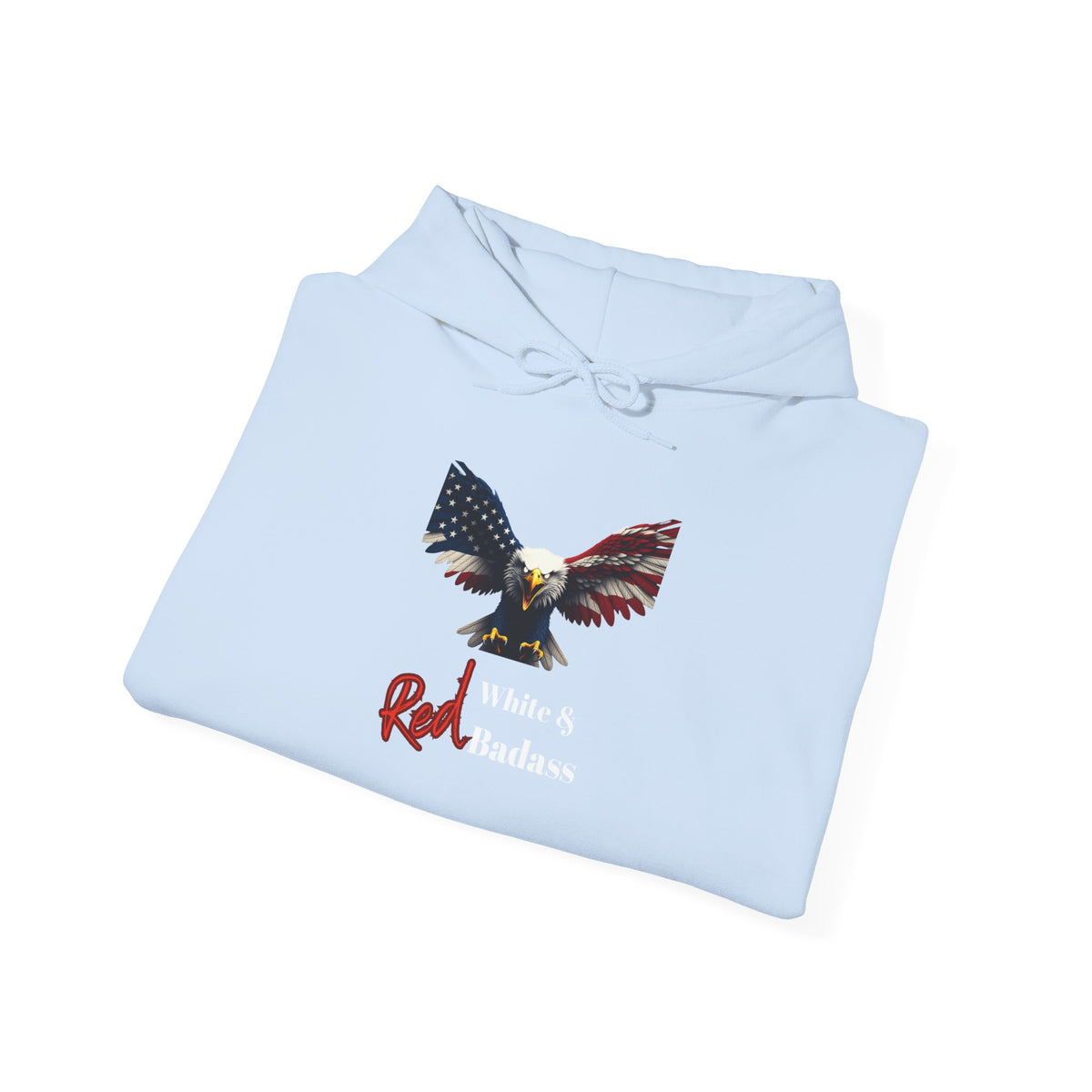 Red White & Badass Patriotic Eagle on a Pullover Hoodie