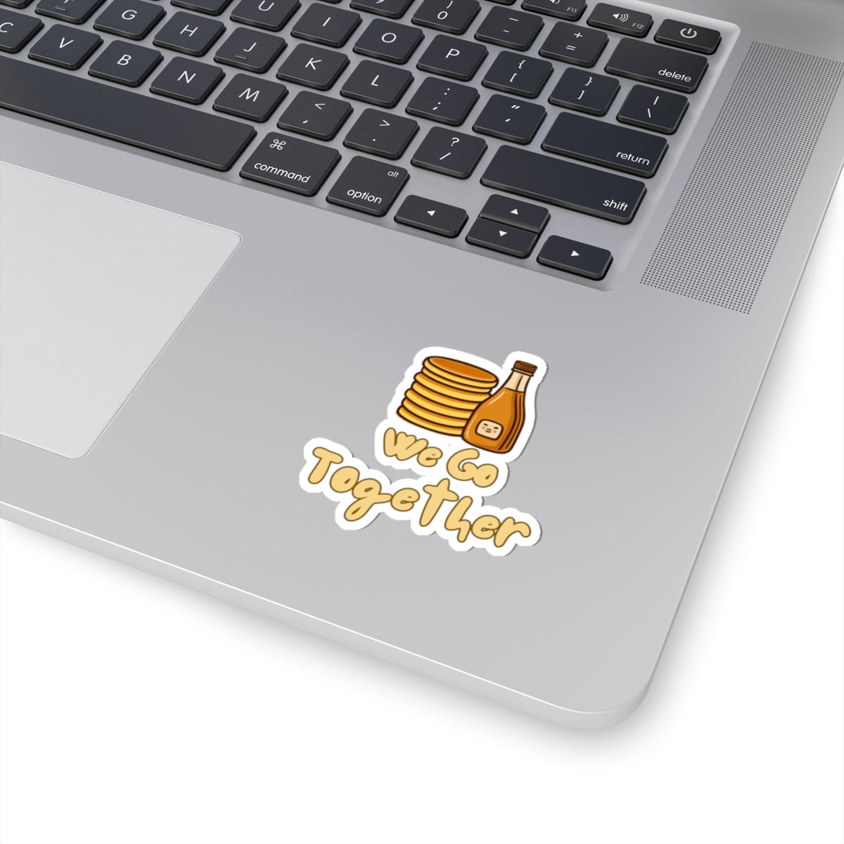 We Go Together phrase on a Kiss-Cut Sticker