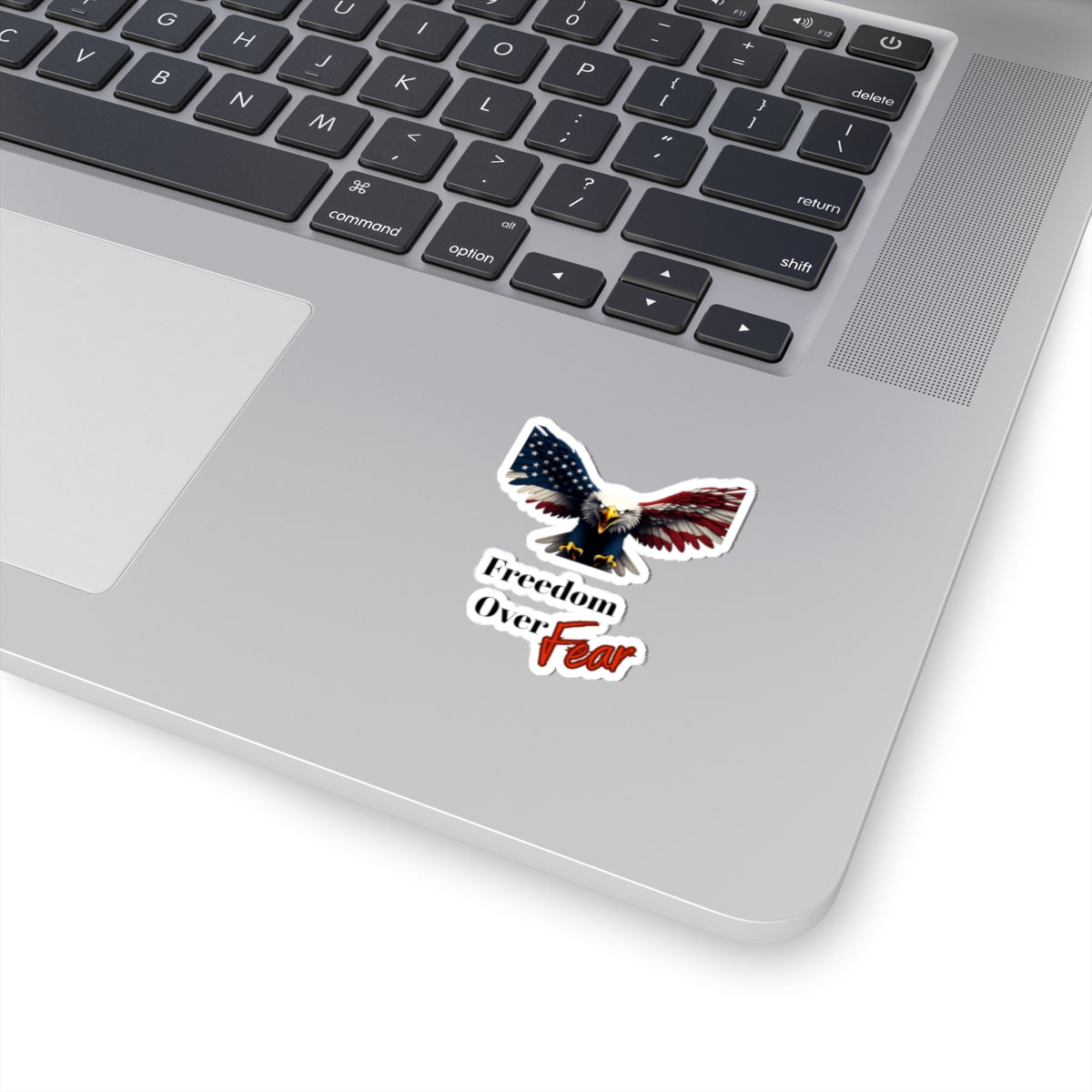 Freedom Over Fear Patriotic Eagle on a Kiss-Cut Stickers