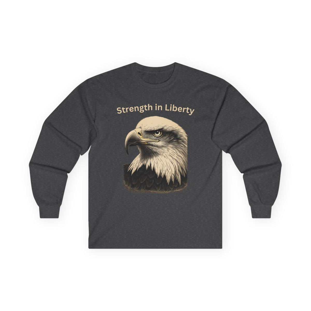 Strength in Liberty text on a Long-Sleeve Tee