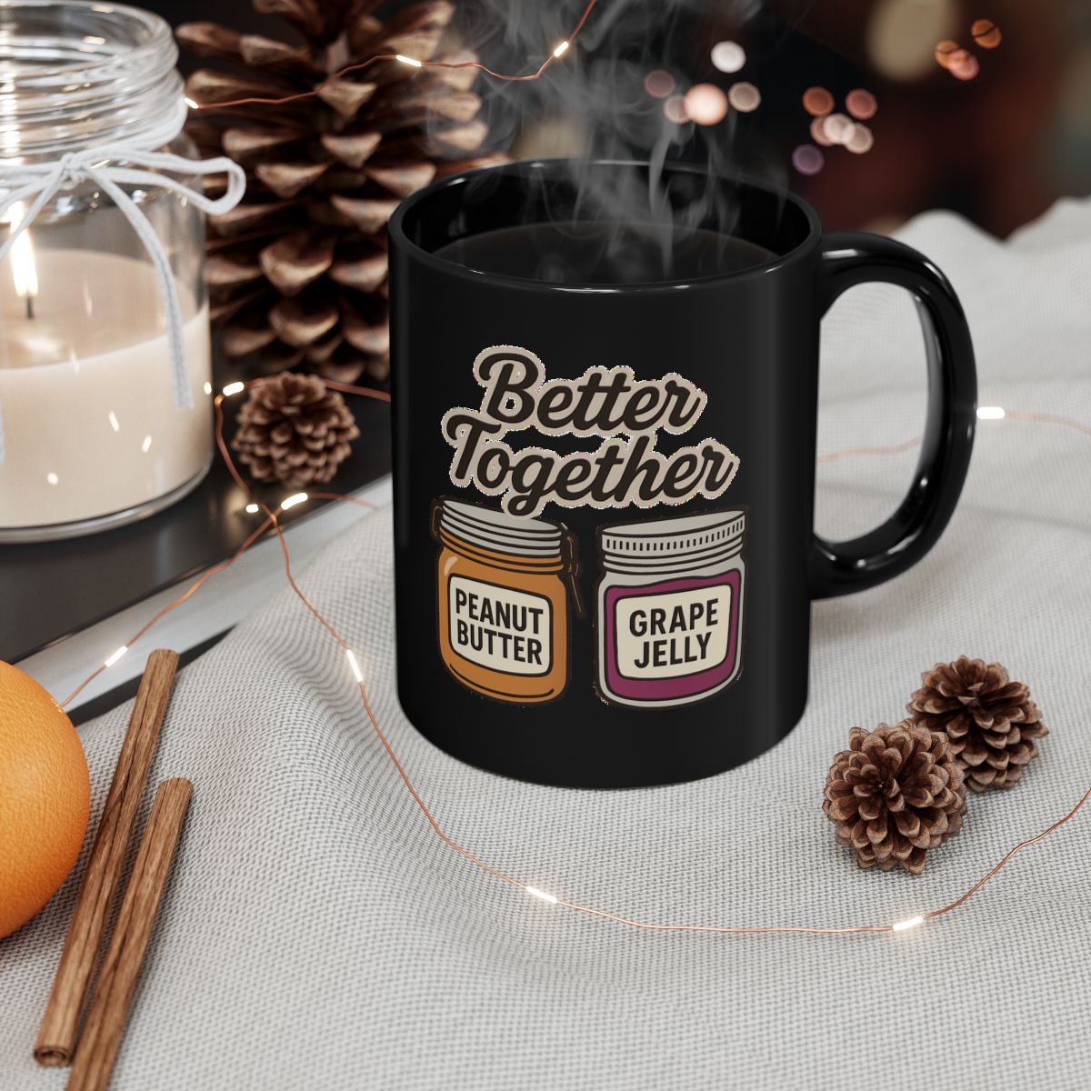 Peanut Butter and Jelly image with Better Together text phrase on an 11/15oz Black Mug