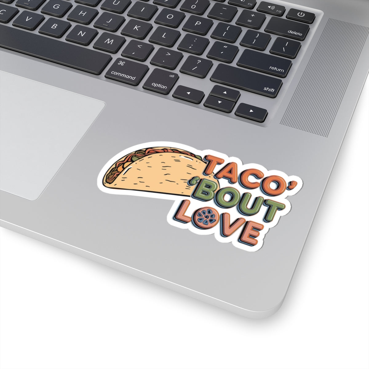 Taco 'Bout Love phrase with a Vintage & Retro design on Kiss-Cut Stickers