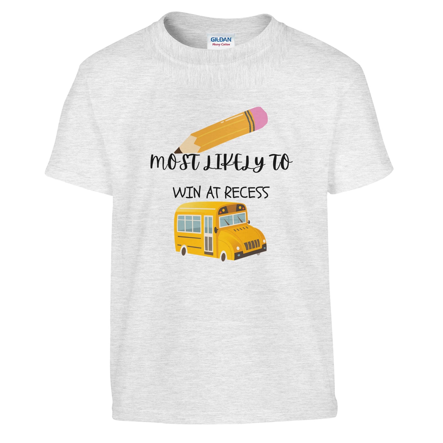 Most Likely To Most Likely To Win At Recess on a heavyweight T-Shirt