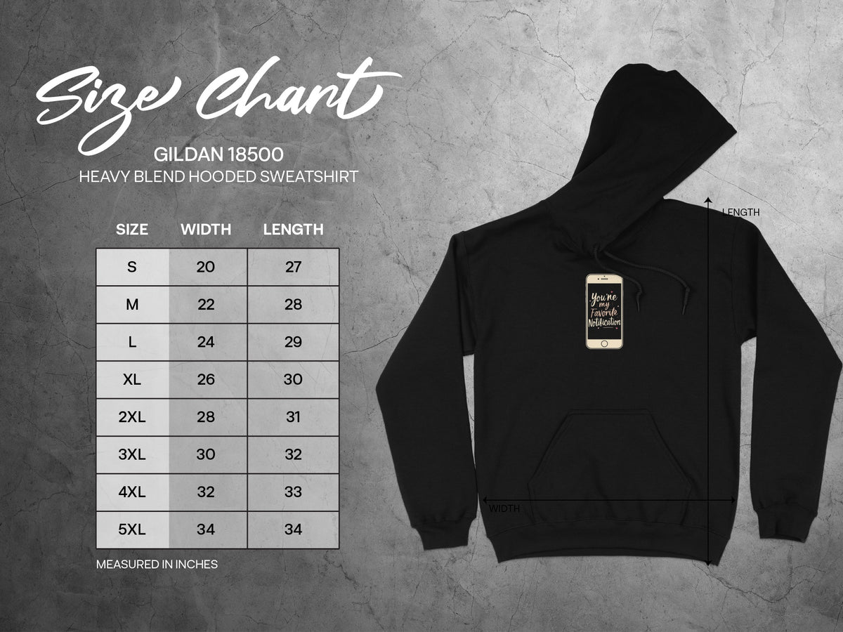 You're My Favorite Notification Heavy Hoodie