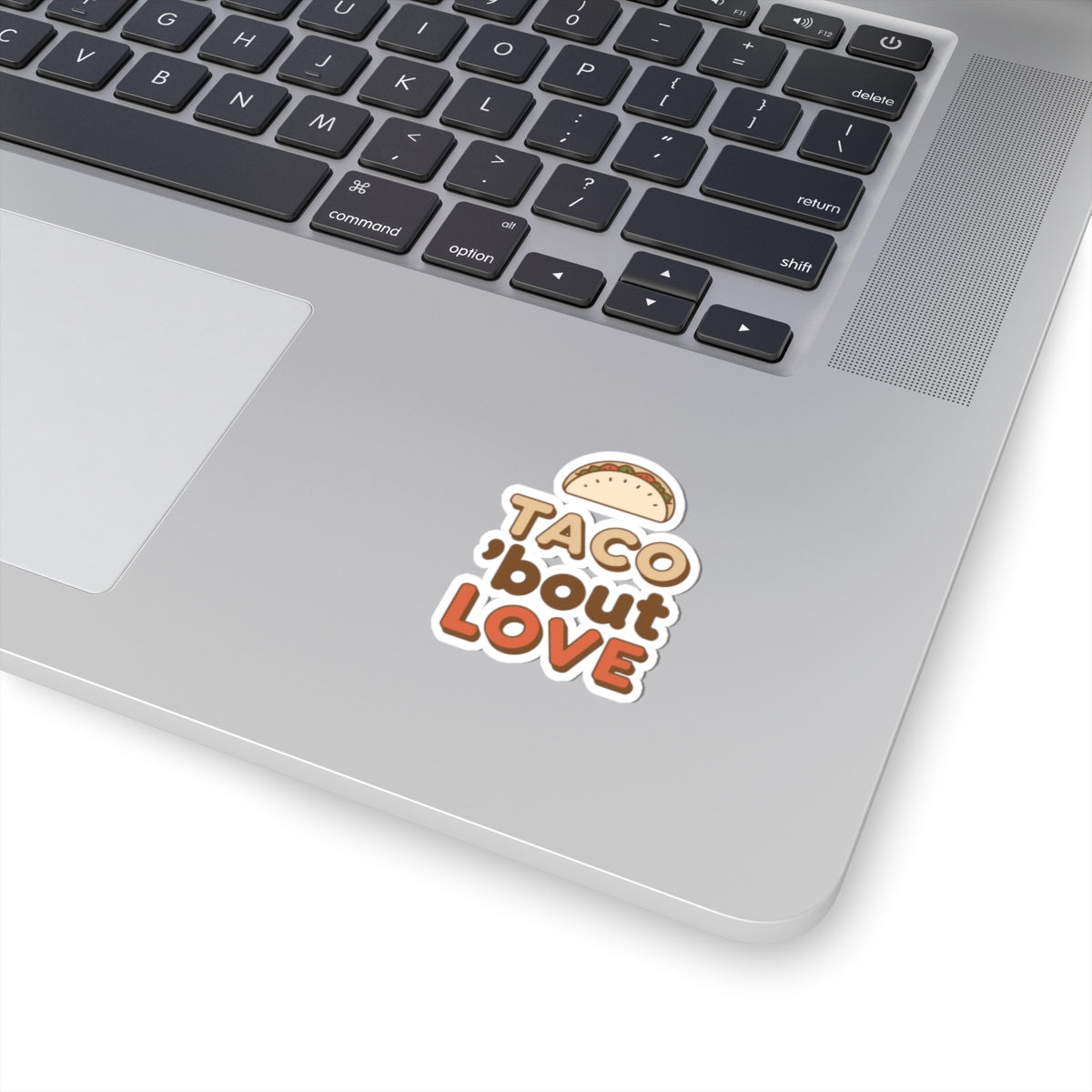 Taco 'Bout Love phrase with a Vintage & Retro design on Kiss-Cut Stickers