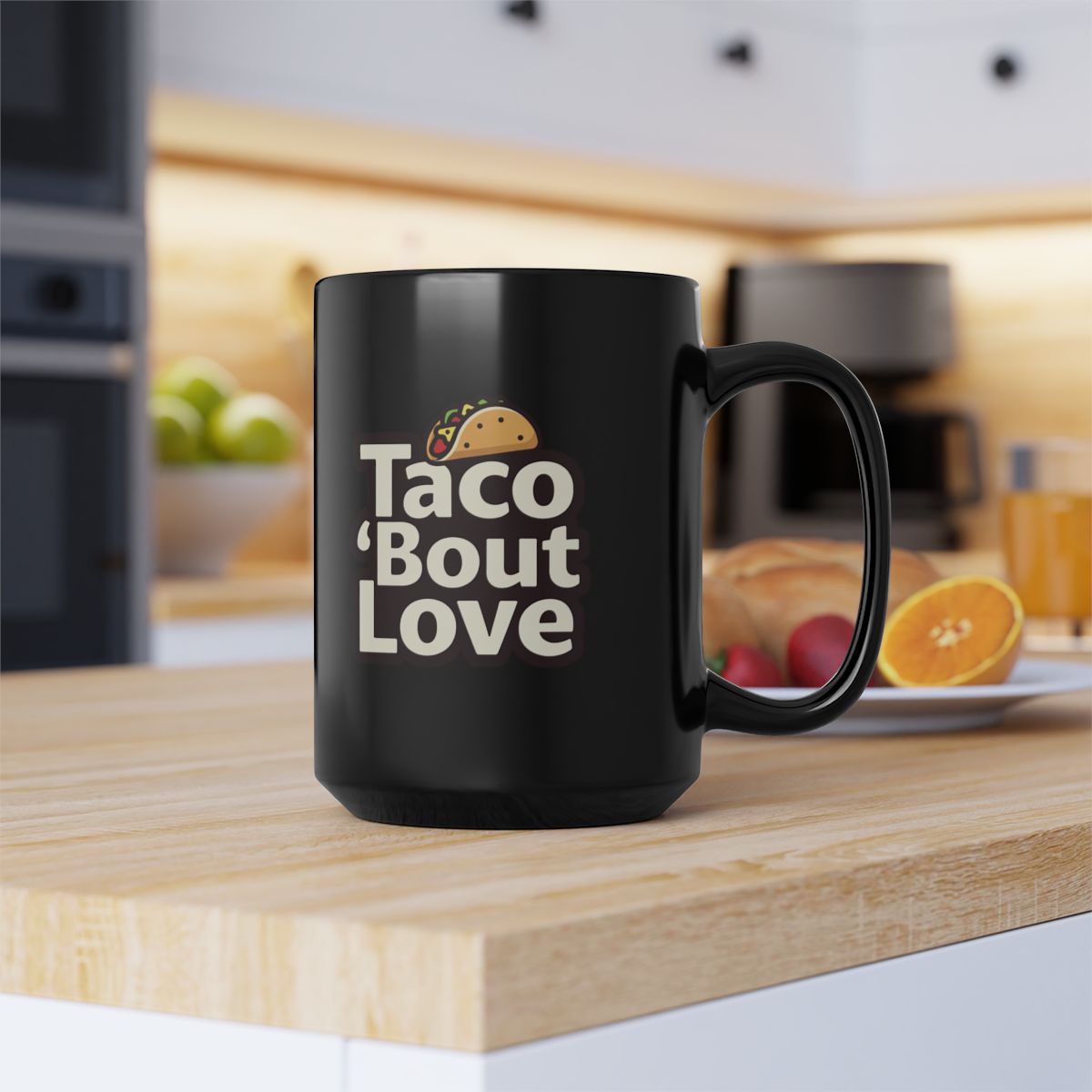 Taco 'Bout Love phrase with a Modern & Minimalist design on an 11/15oz Black Mug
