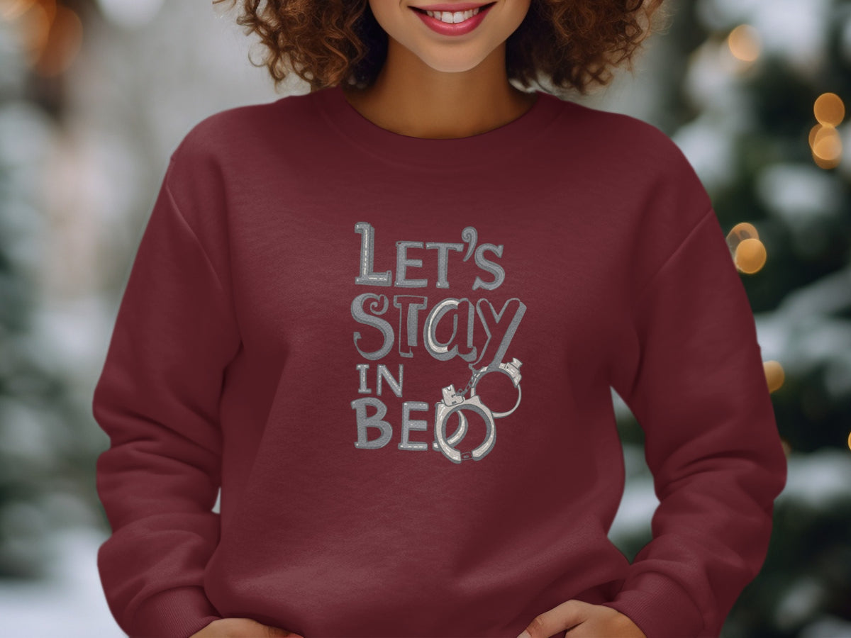 Let's Stay In Bed Handcuffs Graphic Sweatshirt