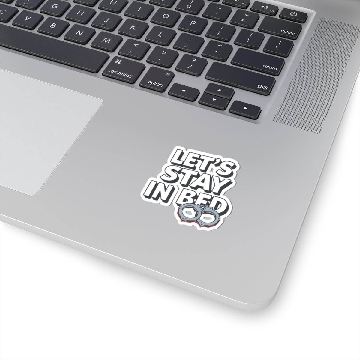 Let's Stay in Bed Handcuffs Sticker for Laptops and More