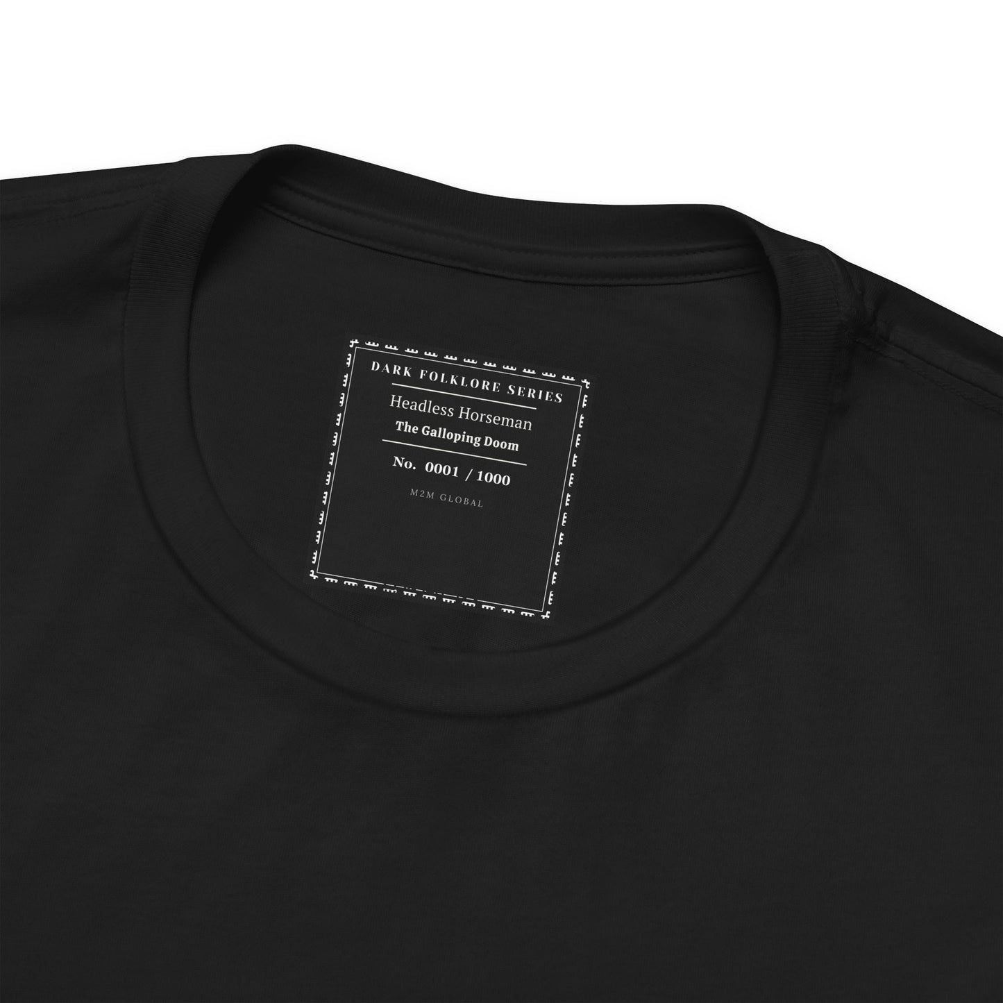 Black t-shirt with "Dark Folklore Series: Headless Horseman The Galloping Doom No. 0001 / 1000" text.