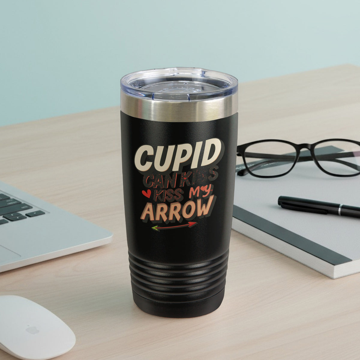 Cupid Can Kiss My Arrow Insulated Tumbler Cup