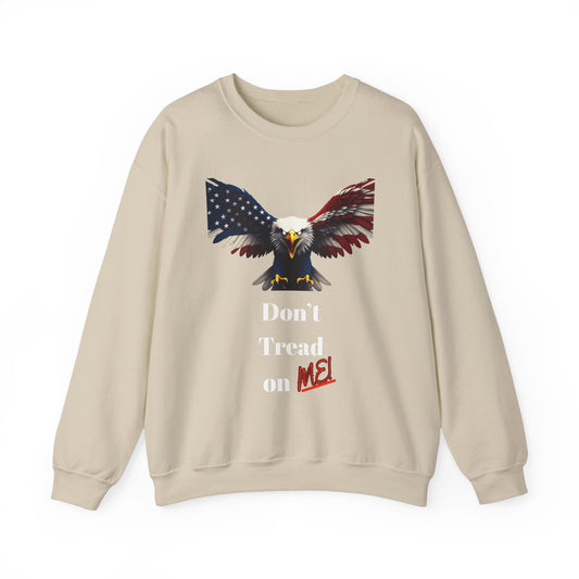 Don't Tread On Me Patriotic Eagle text on a Crewneck Sweatshirt