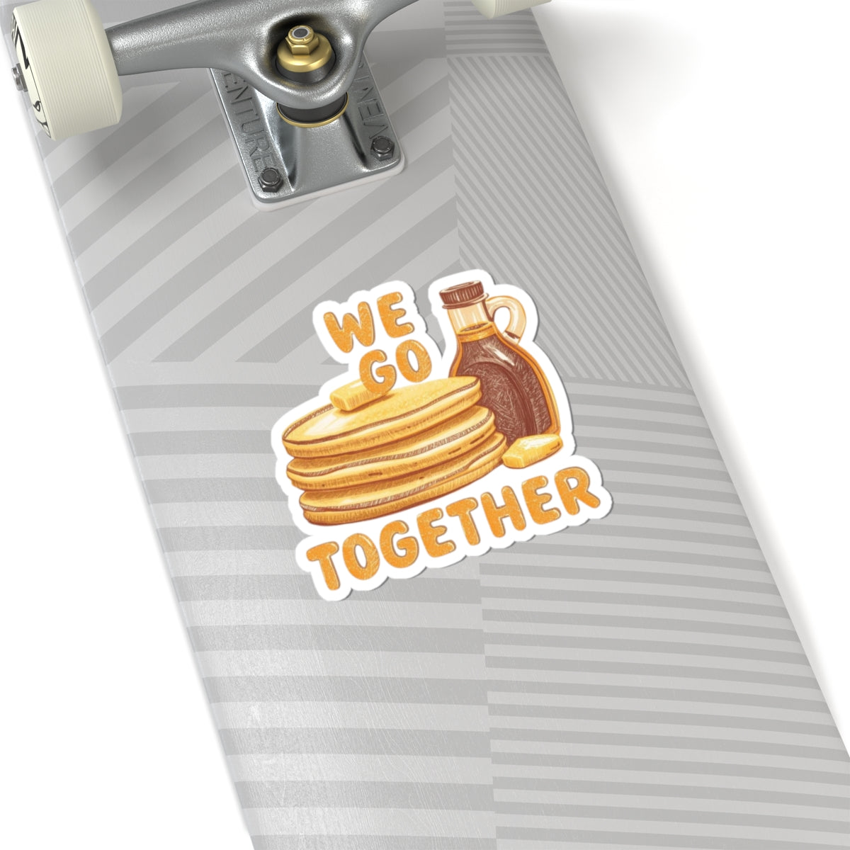 We Go Together phrase on a Kiss-Cut Sticker