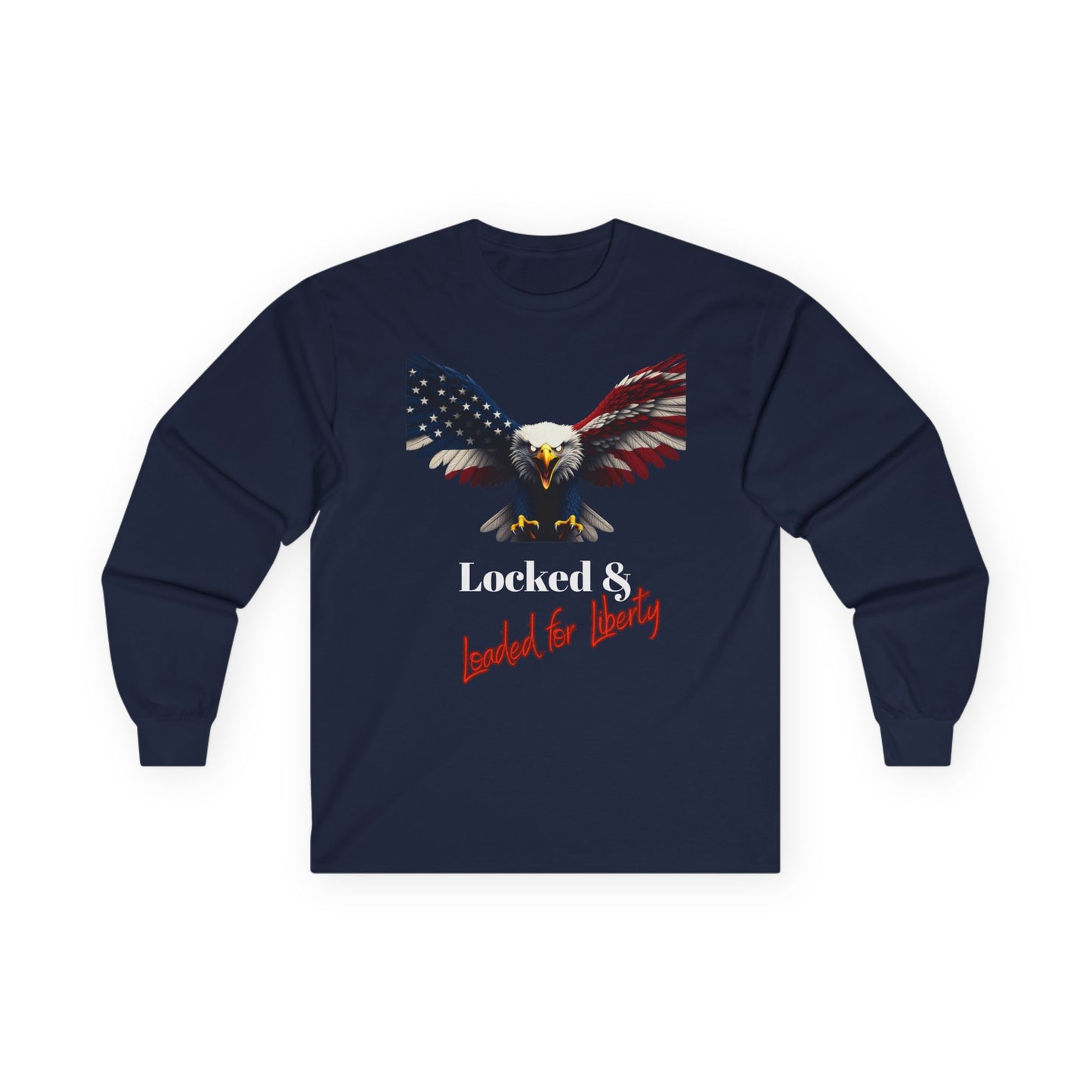 Locked & Loaded For Liberty Patriotic Eagle on a long sleeve tee