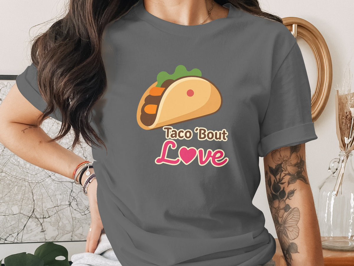 Taco 'Bout Love phrase with a Bold & Playful design on a Premium Tee