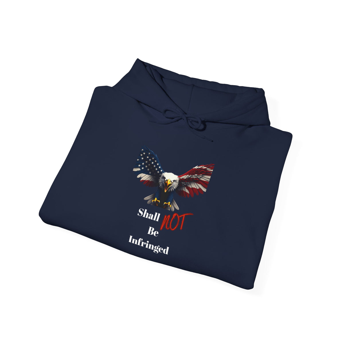 Shall Not Be Infringed Patriotic Eagle on a Pullover Hoodie