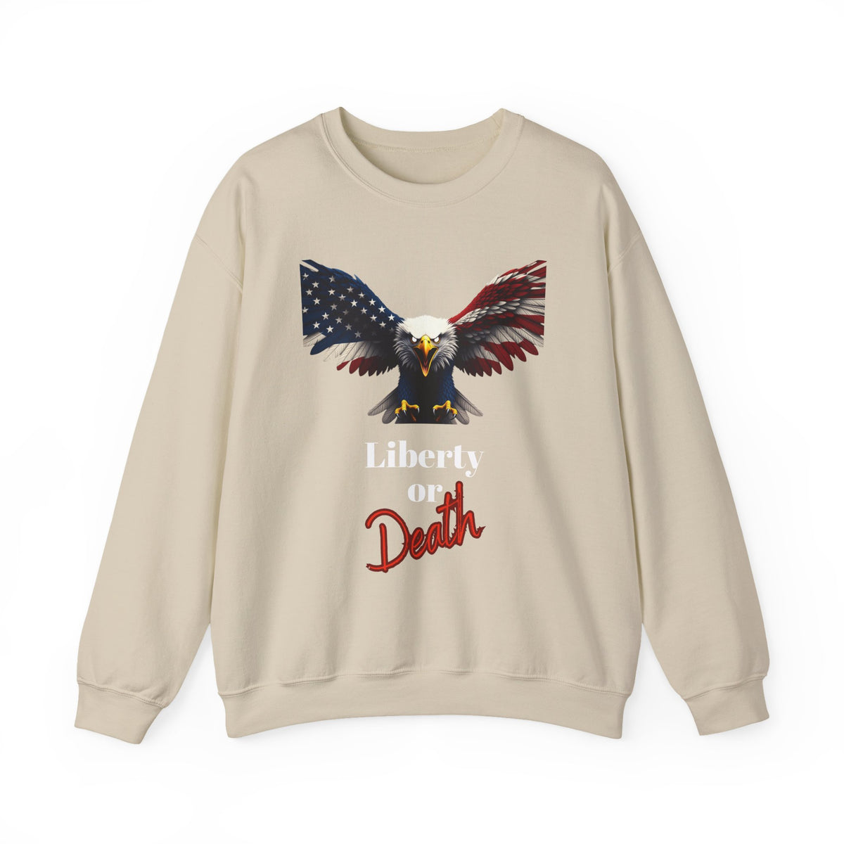 Liberty Or Death Patriotic Eagle text on a Crewneck Sweatshirt