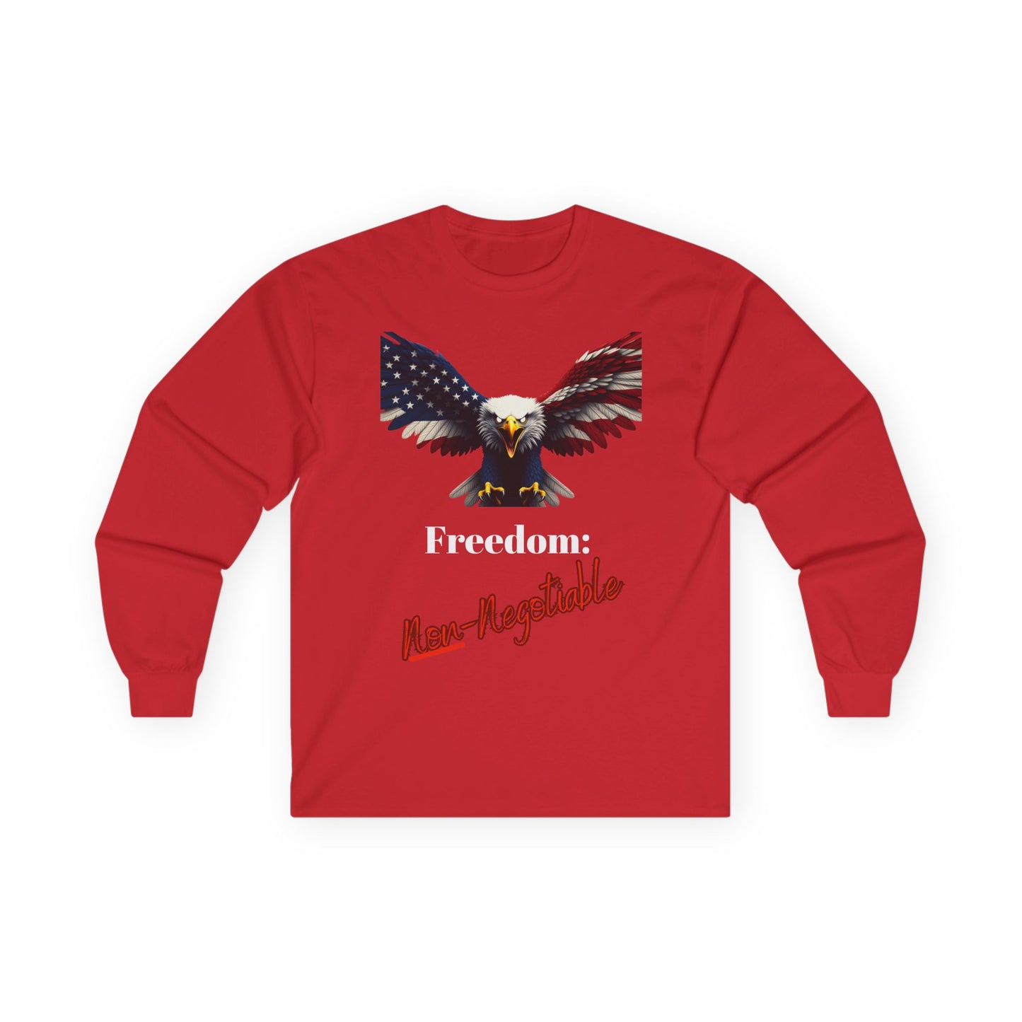 Freedom Non-Negotiable Patriotic Eagle on a long sleeve tee