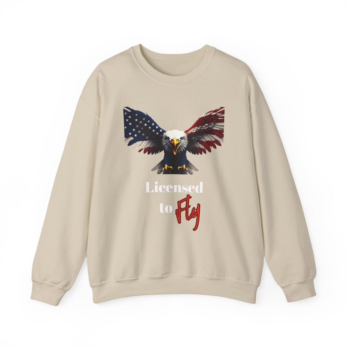Licensed To Fly Patriotic Eagle text on a Crewneck Sweatshirt