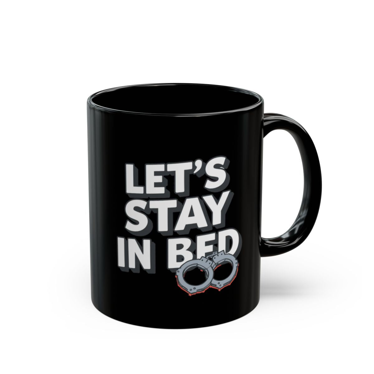 Let's Stay in Bed Handcuffs Design Mug