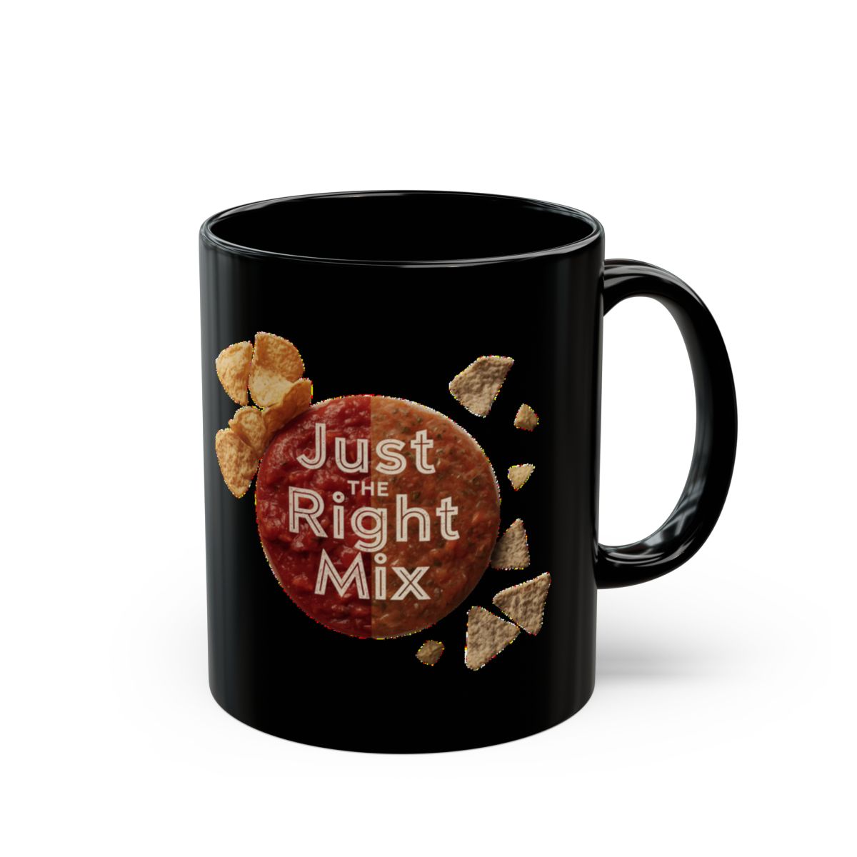 Chips and Salsa Dip with Just the Right Mix text phrase on an 11/15oz Black Mug