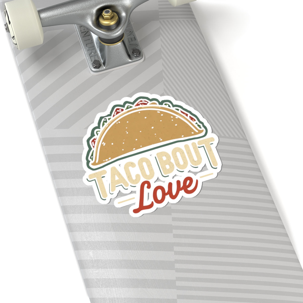 Taco 'Bout Love phrase with a Modern & Minimalist design on Kiss-Cut Stickers