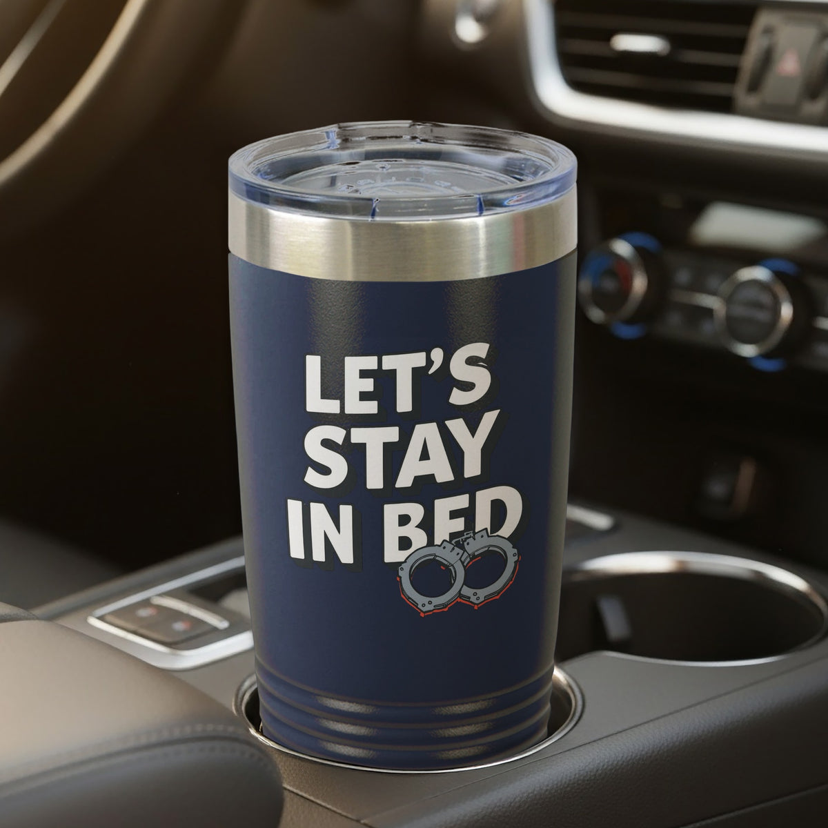 Let's Stay In Bed Travel Mug Insulated Tumbler Cup