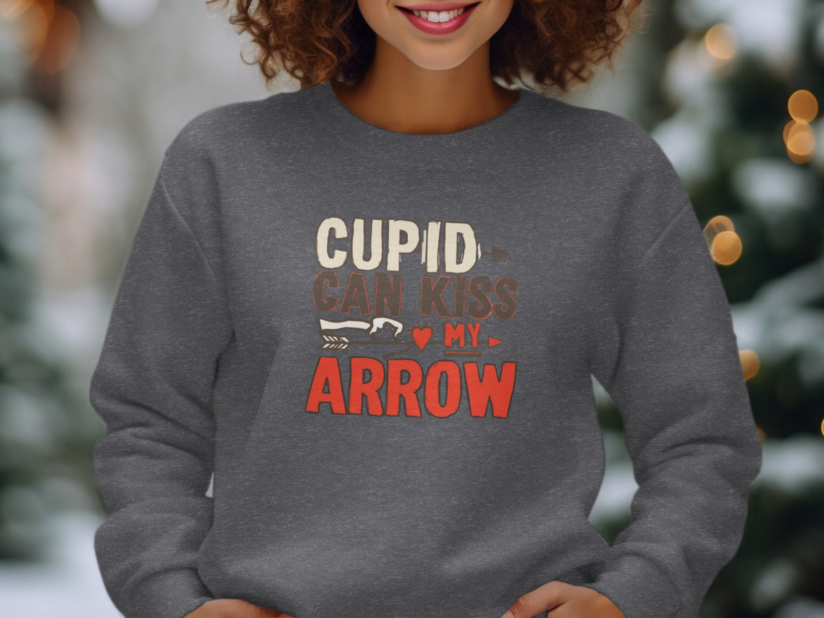Cupid Can Kiss My Arrow Valentine's Day Sweatshirt