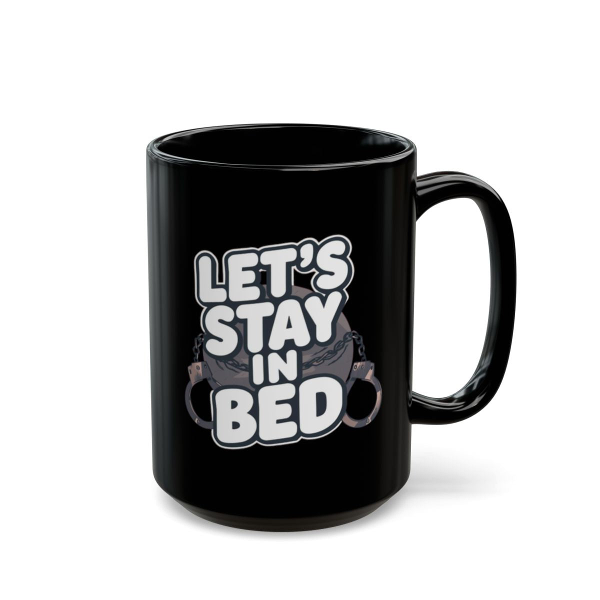 Let's Stay In Bed Funny Quote Coffee Mug Gift