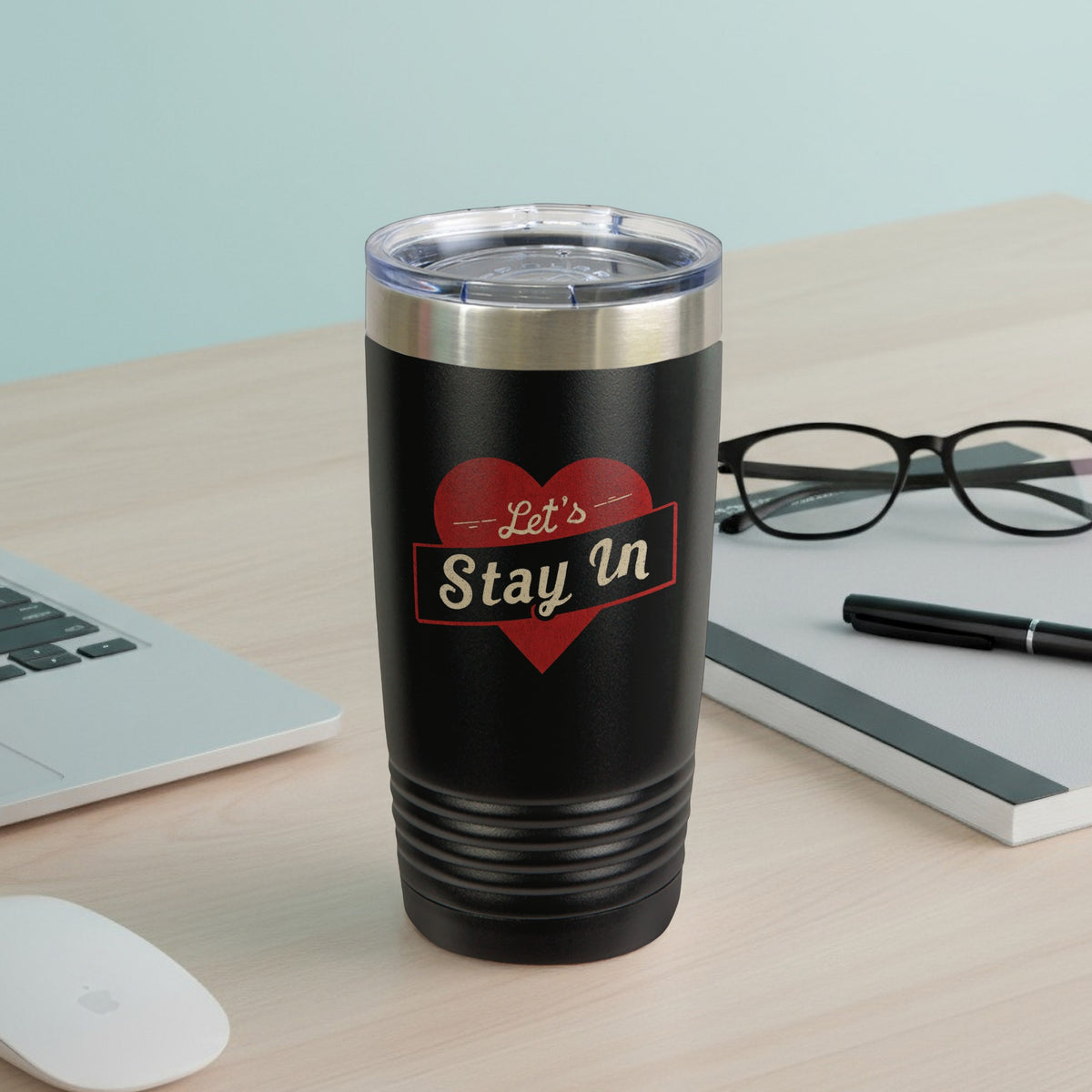 Let's Stay In Travel Tumbler with Heart Design