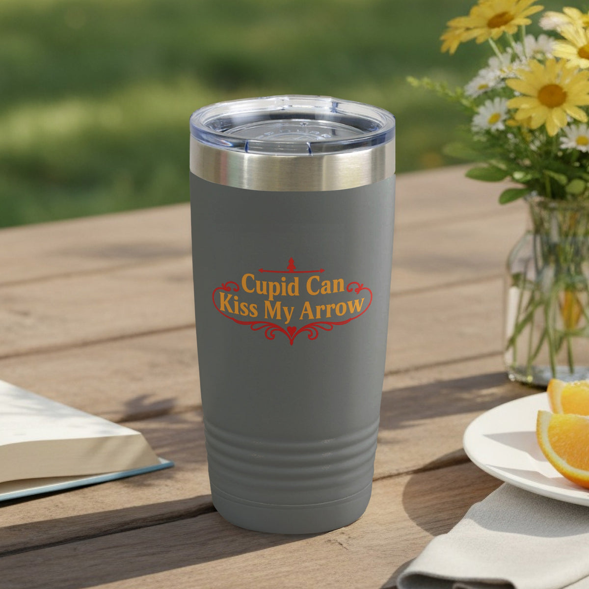 Cupid Can Kiss My Arrow Insulated Tumbler Cup