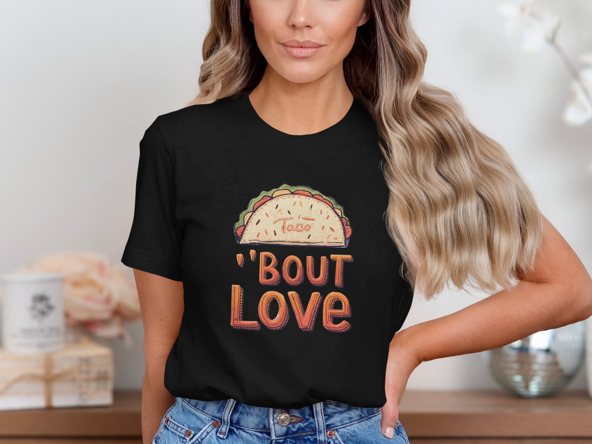 Taco 'Bout Love phrase with a Bold & Playful design on a Premium Tee