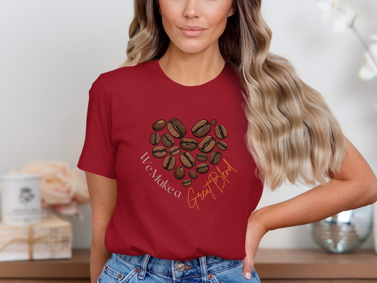 We Make a Great Blend phrase on a Premium Tee