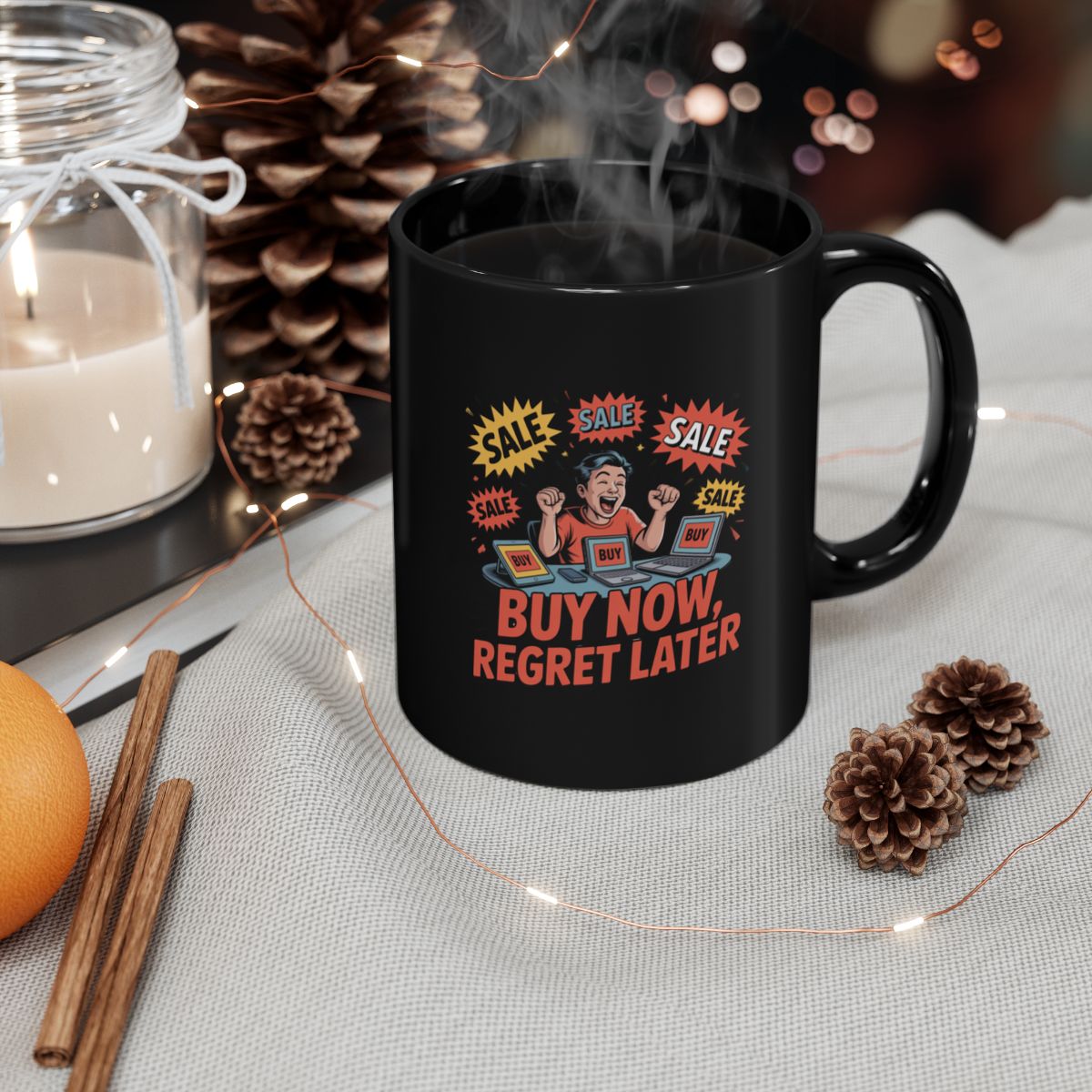 Funny Buy Now Regret Later Coffee Mug Holiday Sale
