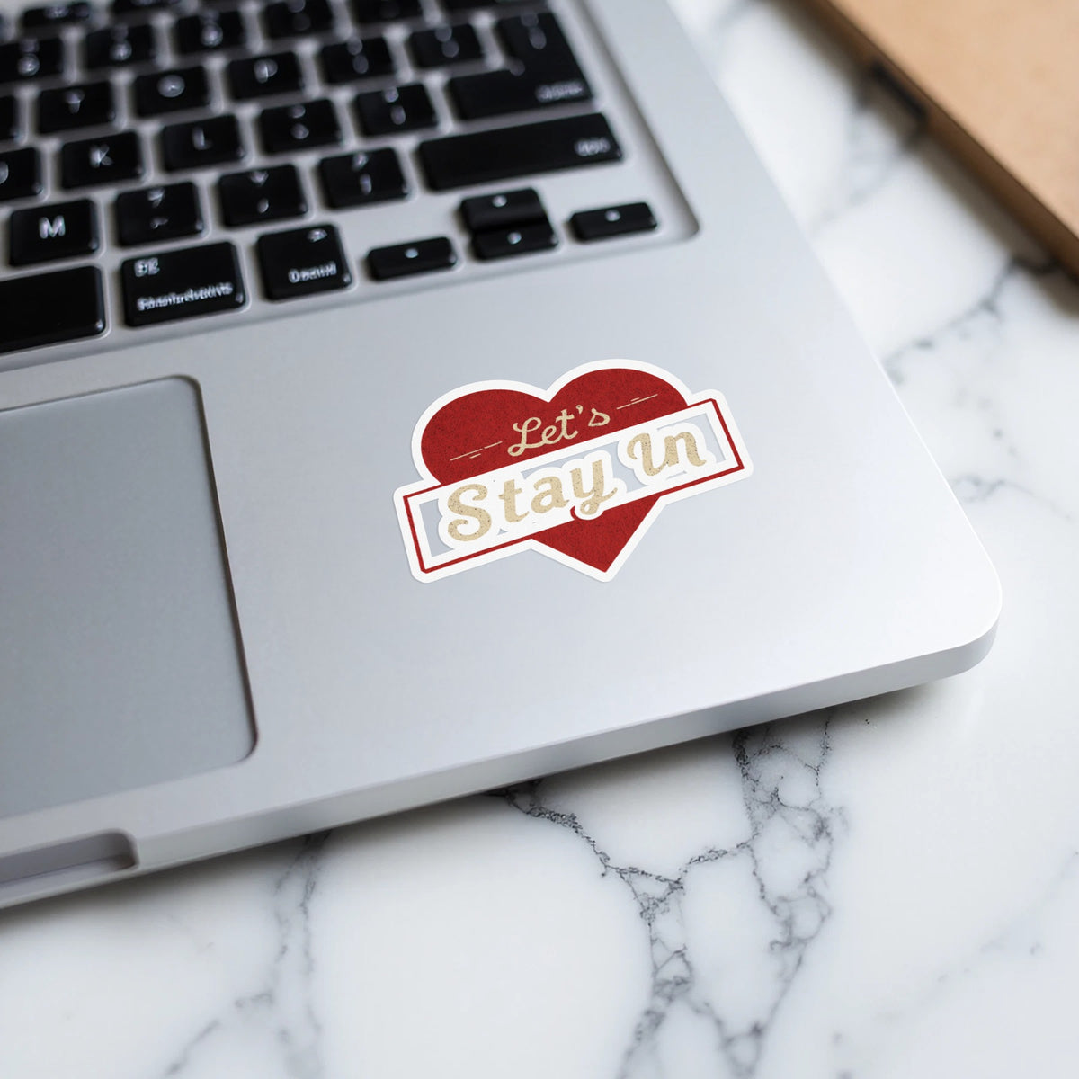 Let's Stay In Heart Design Laptop Sticker