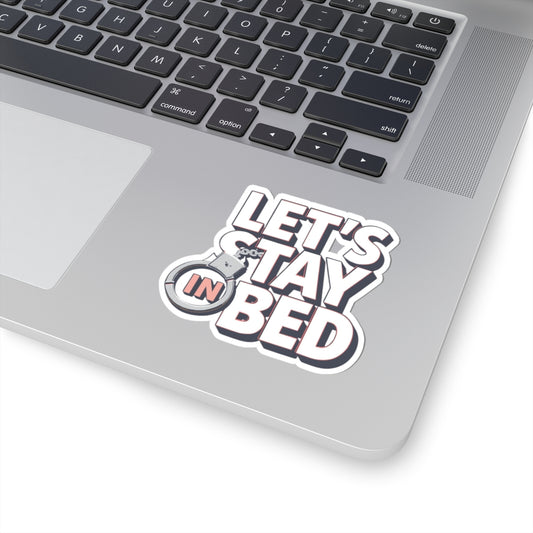 Let's Stay In Bed Handcuffs Design Sticker Decal