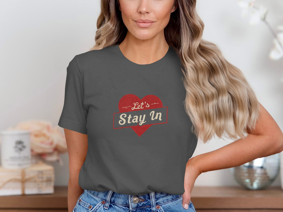 Let's Stay In Heart Graphic Short Sleeve T-Shirt