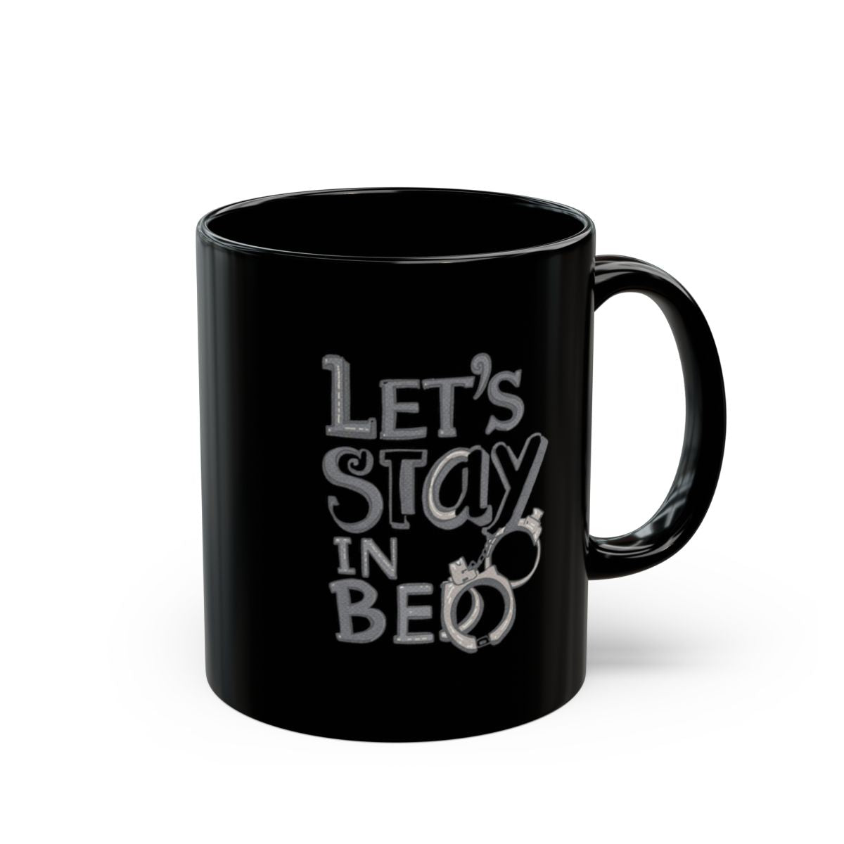 Let's Stay In Bed Black Coffee Mug Fun Gift Item