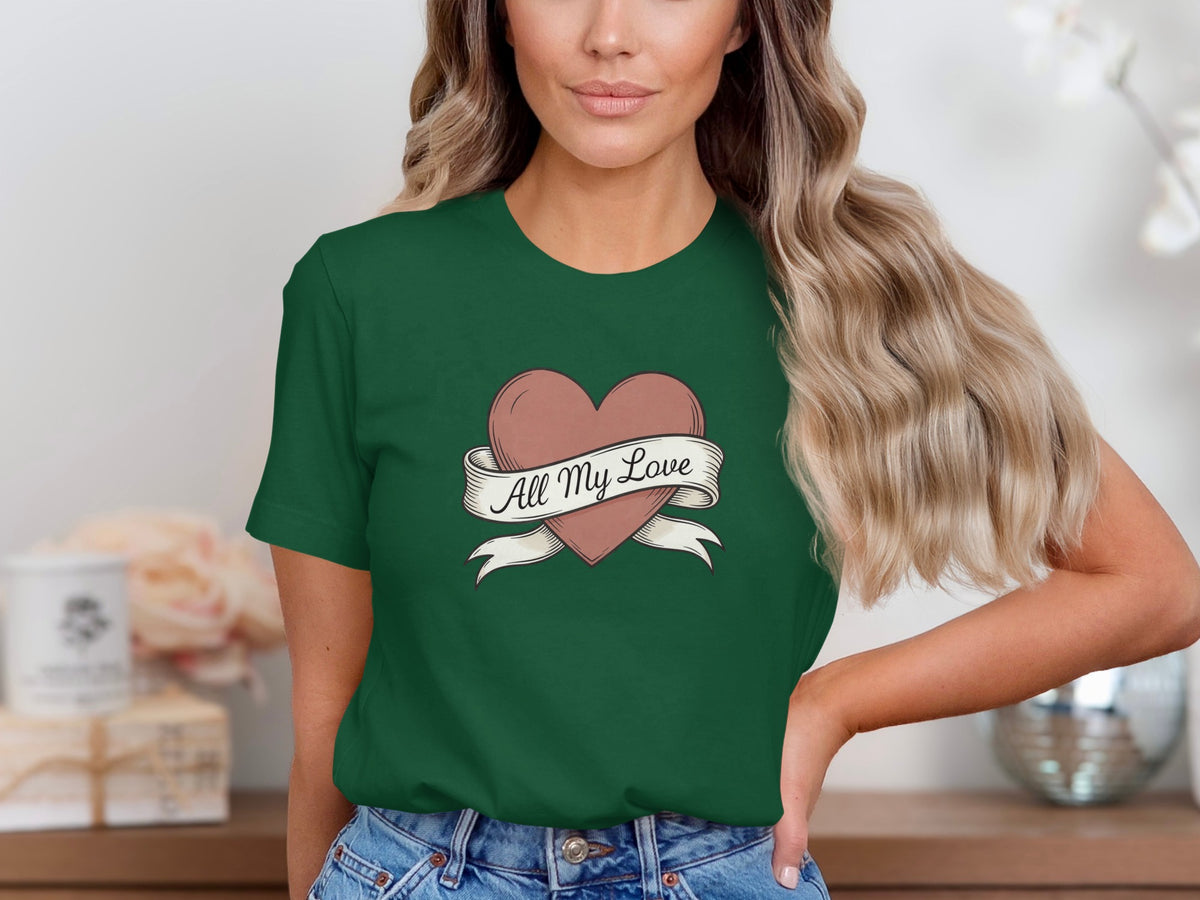 All My Love phrase on a Premium Tee
