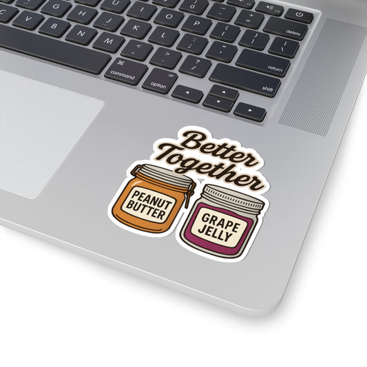 Better Together phrase on a Kiss-Cut Sticker