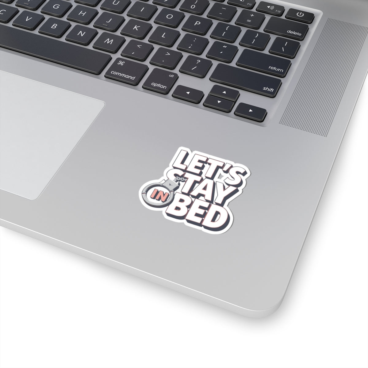 Let's Stay In Bed Laptop Sticker for Cozy Vibes